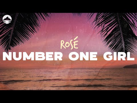 ROSÉ - Number One Girl | Lyrics