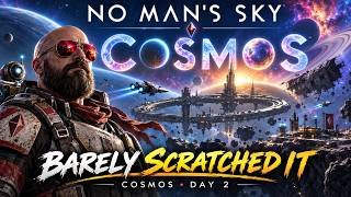 We BARELY Scratched the COSMOS Update | No Man's Sky Day 2