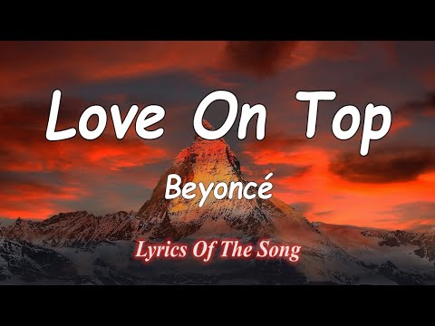 Beyoncé - Love On Top (Lyrics)