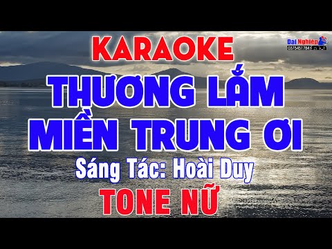 Thương Lắm Miền Trung Ơi Karaoke Tone Nữ Bolero Nhạc Sống Dễ Hát || Karaoke Đại Nghiệp