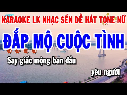 Karaoke Liên Khúc Nhạc Sống Mới Dễ Hát Tone Nữ | Đắp Mộ Cuộc Tình – Con đường Xưa Em Đi