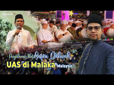 Pengalaman Luar Biasa ikut Safari dakwah bersama UAS di Malaysia