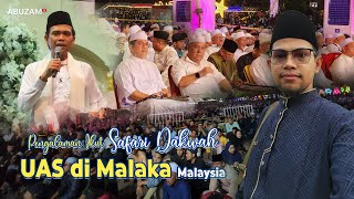 Pengalaman Luar Biasa ikut Safari dakwah bersama UAS di Malaysia