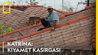 Katrina: Kıyamet Kasırgası | National Geographic