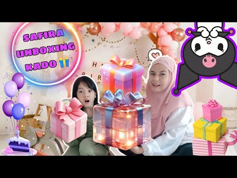 SAFIRA UNBOXING KADO ULANG TAHUN DARI MAMA, PAPA & MIRZA#viralvideo #video #unboxing #kado #birthday