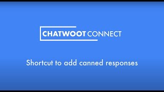 Create canned responses from the chat window | Chatwoot Connect