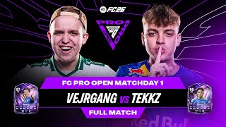 Vejrgang and Tekkz FINALLY CLASH - FC Pro Open - Group A - FULL MATCH