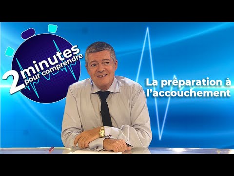 La préparation à l'accouchement - 2 minutes pour comprendre