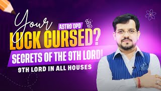 Secrets of the 9th Lord! 😲😲😲@TheAstroOPD  9th Lord in all Houses
