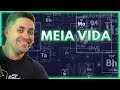 Meia-Vida e Decaimento Radioativo