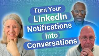 Turn Your LinkedIn Notifications into Conversations