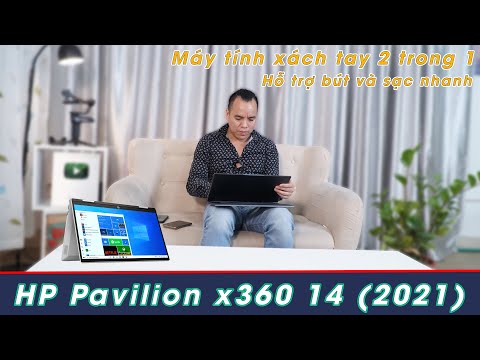 (VIETNAMESE) Đặc Điểm Nổi Nật Của Laptop HP Pavilion x360 14 dw1023DX