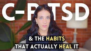 The Habits That Heal C-PSTD: Why Self-Care Matters Most When You Feel Unworthy Of It