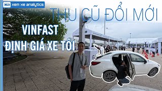 Vinfast thu cũ đổi mới, Xe tôi bán được bao nhiêu?