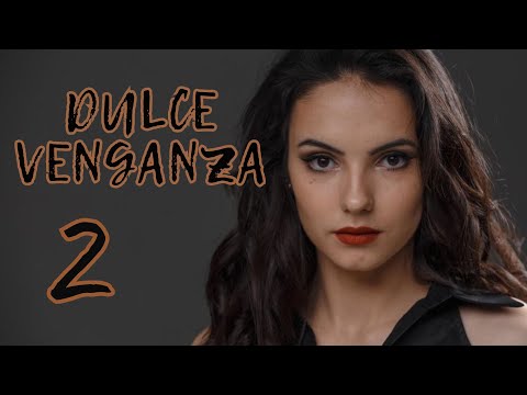 |DULCE VENGANZA-2| 💖Amor, venganza y enigmas familiares en la historia de una familia!