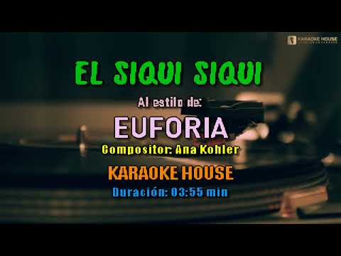 Karaoke | Ana Kohler – El Siqui Siqui Ft. Euforia