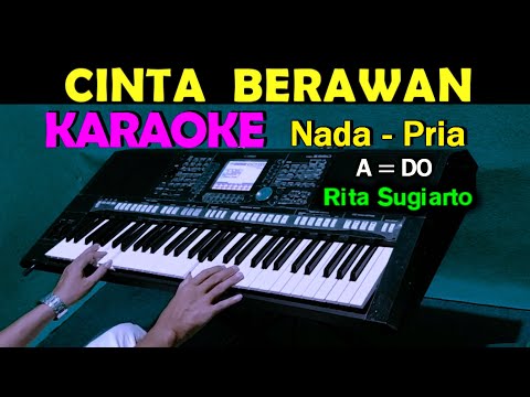 CINTA BERAWAN – Rita Sugiarto | KARAOKE Nada Pria, HD