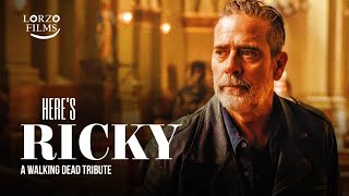 Here's Ricky | TWD Tribute - Negan