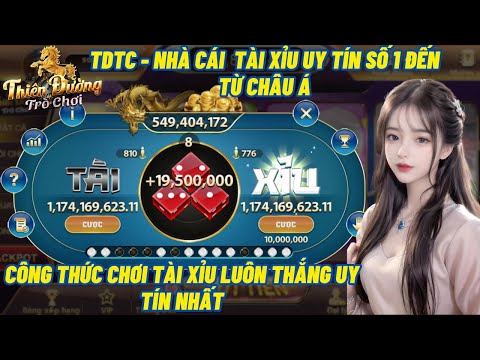 app tài xỉu uy tín | công thức chơi tài xỉu tdtc luôn thắng uy tín nhất | app tài xỉu uy tín nhất