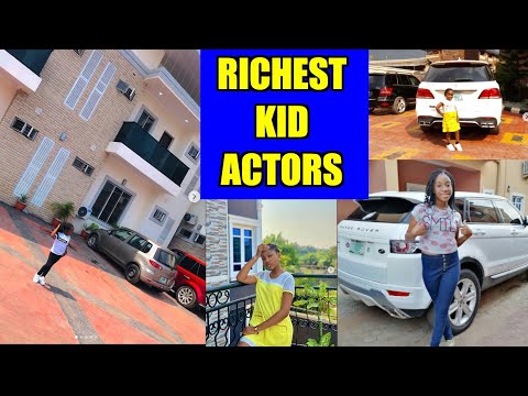 Top 10 Richest Kid Actors and Actresses In Nigeria