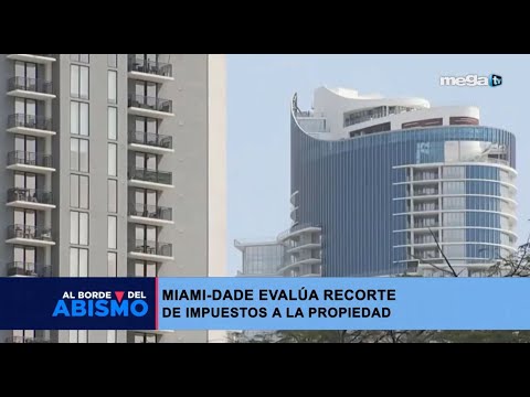 Miami-Dade evalúa recorte de impuestos a la propiedad.