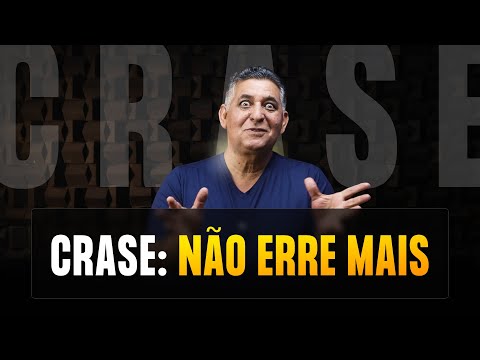 CRASE: NÃO ERRE MAIS - Prof. João Batista
