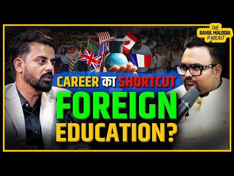 Foreign Degrees vs. Indian Opportunities Ft. Amar Bahada | The Rahul Malodia Podcast