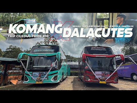 [ ABAH DENI KETIKA DUET BARENG MANTAN PO ! ] Konvoi Bareng Trip Ciwidey Komang ft Dalacutes Part 2