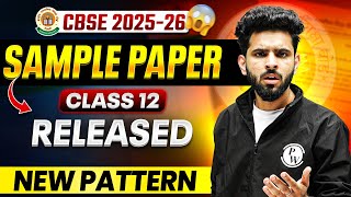 CBSE 2025-26 Sample Paper OUT 🚨 | CBSE Class 12 BIG UPDATE | COMPLETE STRATEGY #cbse