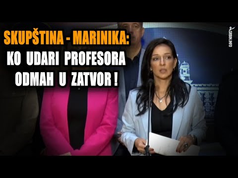 Skupština - Marinika i prosvetari: Ko udari nastavnika odmah u zatvor! SNS: Mi smo protiv!