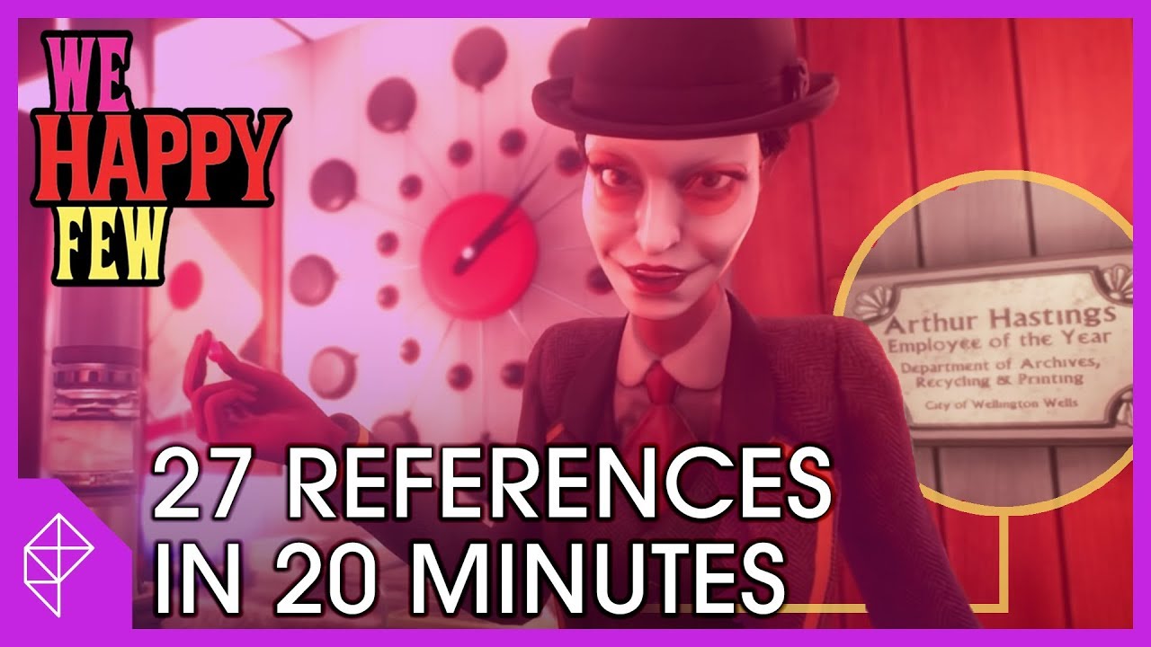 Every Reference in the First 20 Minutes of We Happy Few