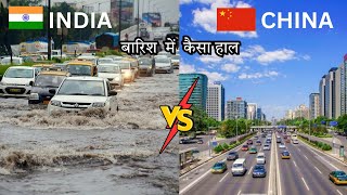 china  roads vs india roads बारिश में भारत vs चीन के हाल