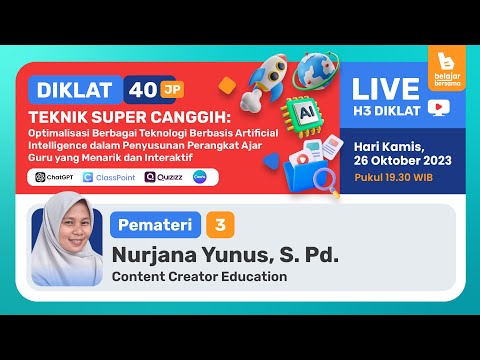 Hari Ke 3 : Diklat Optimalisasi Berbagai AI dalam Penyusunan Perangkat Ajar Menarik dan Interaktif