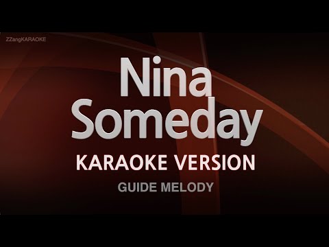 Nina-Someday (Melody) (Karaoke Version)