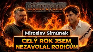 Miroslav Šimůnek: "Rodičům jsem celý rok nezavolal, ukradl jsem snickersku"