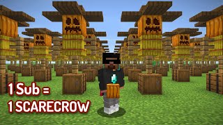 1 Scarecrow For EVERY SUBSCRIBER 🎃