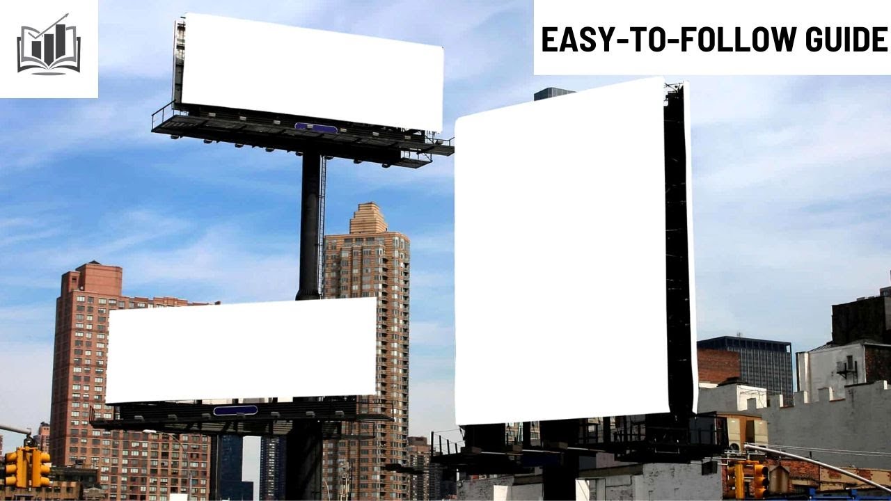 How to Start a Billboard Business: A Comprehensive Guide 2024