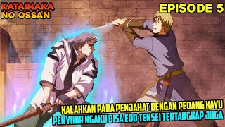 KALAHKAN PARA PENJAHAT PAKAI PEDANG KAYU❗ PENYIHIR EDOTENSEI PALSU TERANGKAP - alur cerita anime