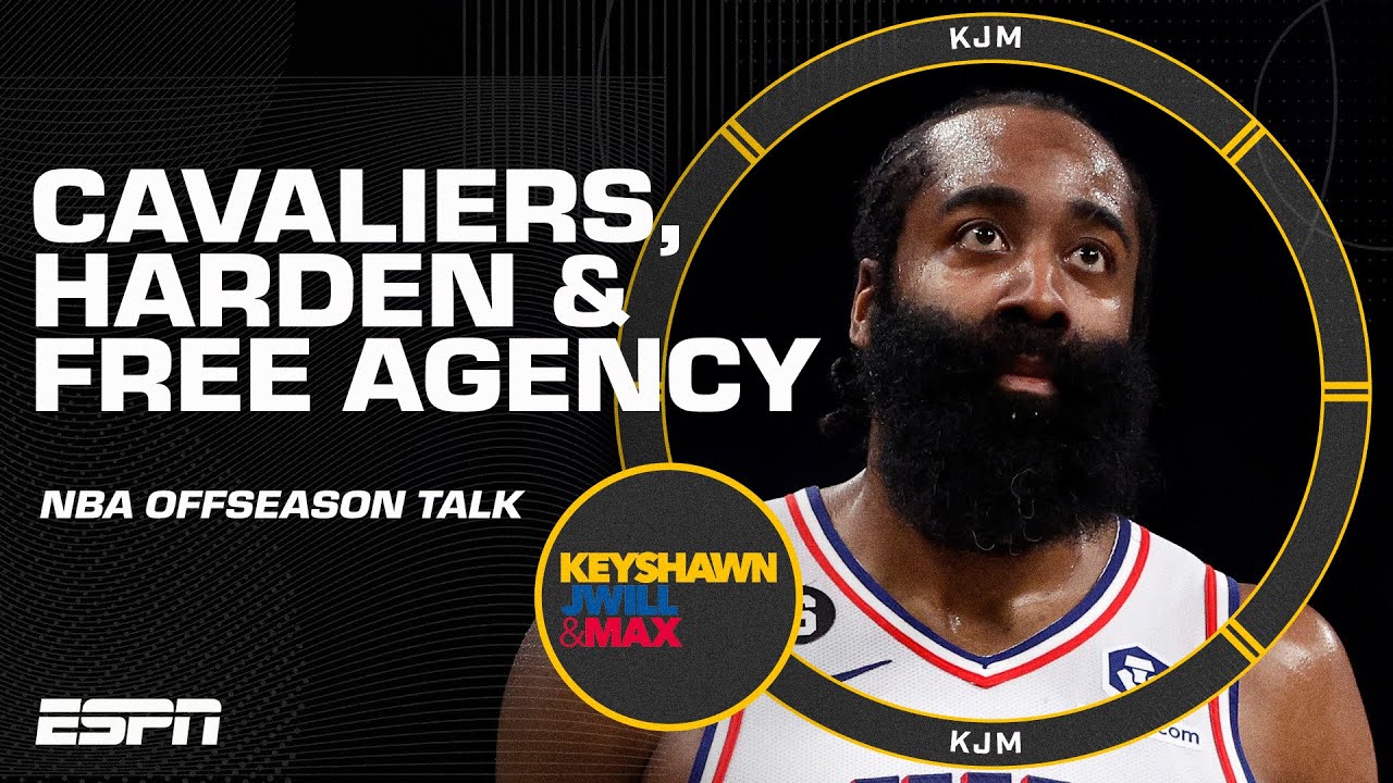 Cavaliers speculation, James Harden’s 76ers future & NBA free agency forecast 🏀 | KJM