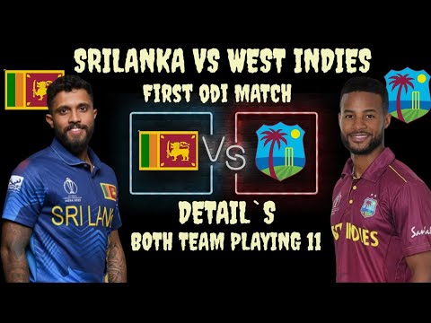 ICC ODI SERIES 2024 MATCH NO 01 | SRILANKA VS WESTINDIES | | WEST INDIES VS SRILANKA | | SRI VS WI |