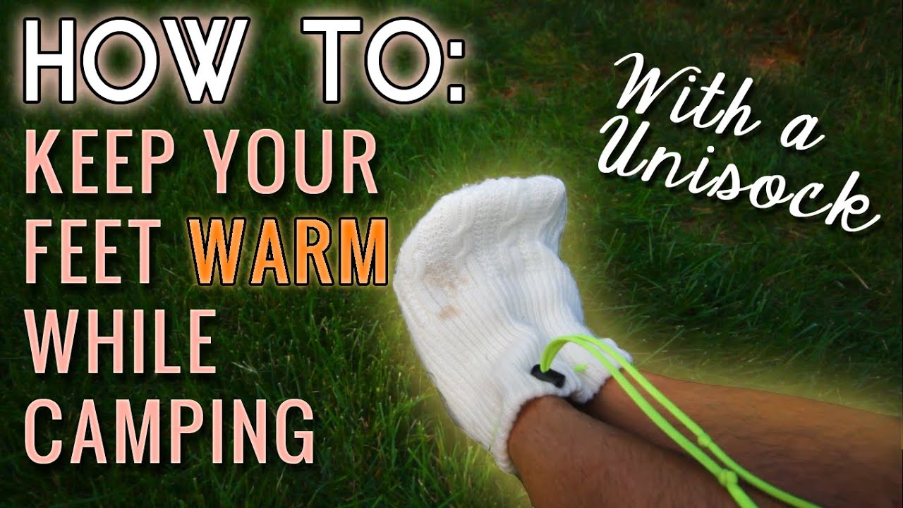 How To: The Best Home-made Gear to Keep your Feet Warm While Camping - AdventureArchives