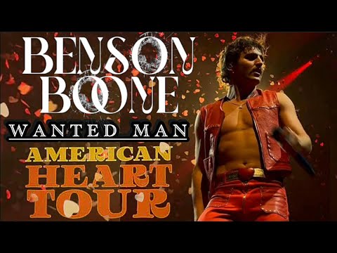 Benson Boone - Wanted Man Live! - American Heart Tour