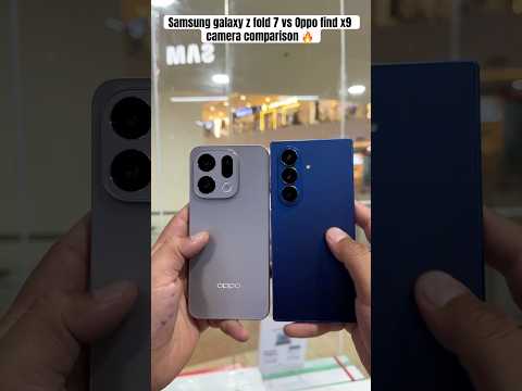 Samsung galaxy z fold 7 vs Oppo find x9 camera comparison || fold7 | find x9 | #comparison #ytshorts
