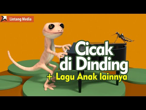 Cicak-Cicak di Dinding, Pok Ame Ame, dan Balonku Ada Lima - Kumpulan Lagu Anak