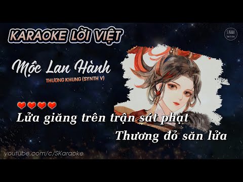 Mộc Lan Hành【KARAOKE Lời Việt】- Reii Cover | Thương Khung | Vong Xuyên Phong Hoa Lục OST | S. Kara ♪