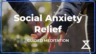 15 Min Social Anxiety Guided Meditation