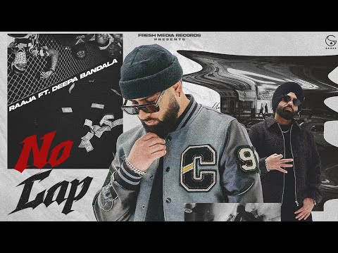 No Cap - Raaja feat Deepa Bandala -  Punjabi Video Song 2025