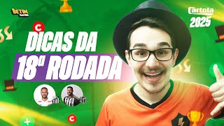 DICAS #18 RODADA | CARTOLA FC 2025 | NEYMAR OU HULK CAPITÃO??