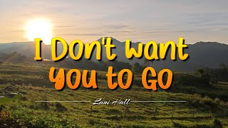 I DON'T WANT YOU TO GO - (Karaoke Version) - in the style of Lani Hall