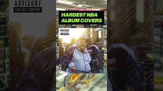 Hardest NBA album covers